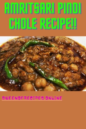 "Amritsari Pindi Chole Recipe!!" and "queenofrecipes.online" written on an image with amritsari pindi chole