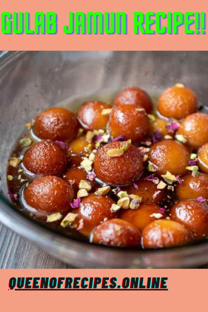 " Gulab Jamun Recipe!!" and "queenofrecipes.online" written on an image with gulab jamun