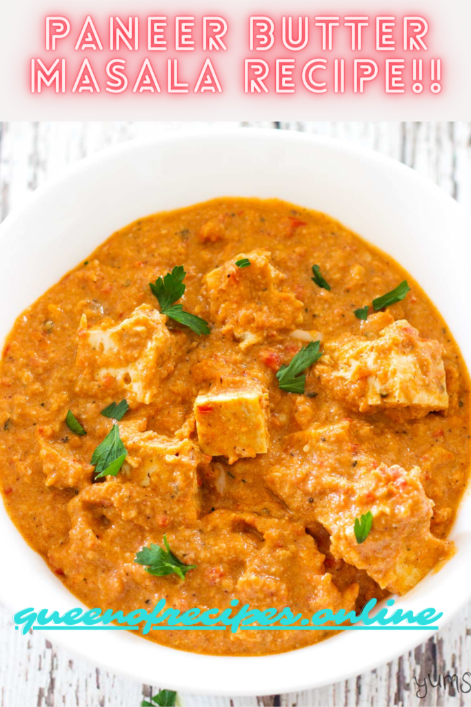 " Paneer Butter Masala Recipe!!" and "queenofrecipes.online" written on an image with paneer butter masala