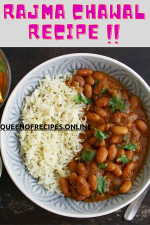 "Rajma Chawal Recipe!!" and "queenofrecipes.online" written on an image of rajma chawal