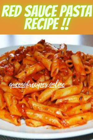 " Red Sauce Pasta Recipe!!" and "queenofrecipes.online" written on an image with red sauce pasta