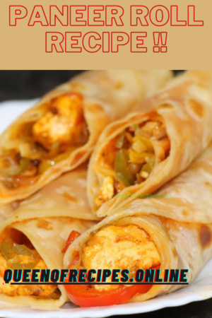 "Paneer Roll Recipe!!" and "queenofrecipes.online" written on an image with paneer roll