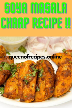 "Soya Masala Chaap Recipe!!" and "queenofrecipes.online" written on an image with soya masala chaap