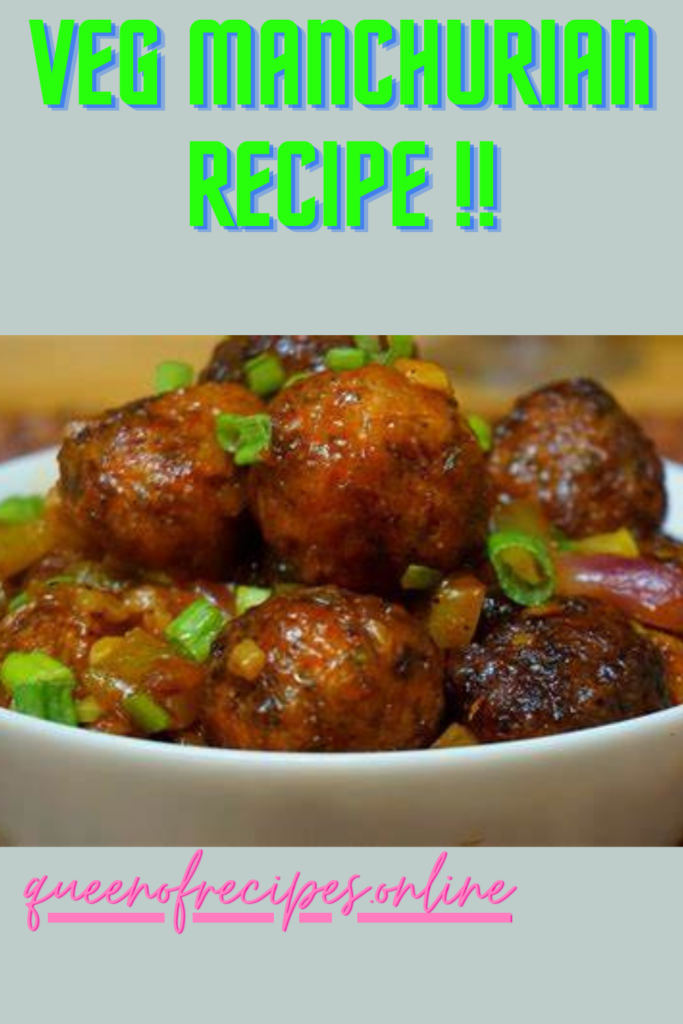 "Veg Manchurian Recipe!!" and "queenofrecipes.online" written on an image with veg manchrian