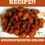 "Gobi Manchurian Recipe!!" and "queenofrecipes.online" written on an image with gobi manchurian