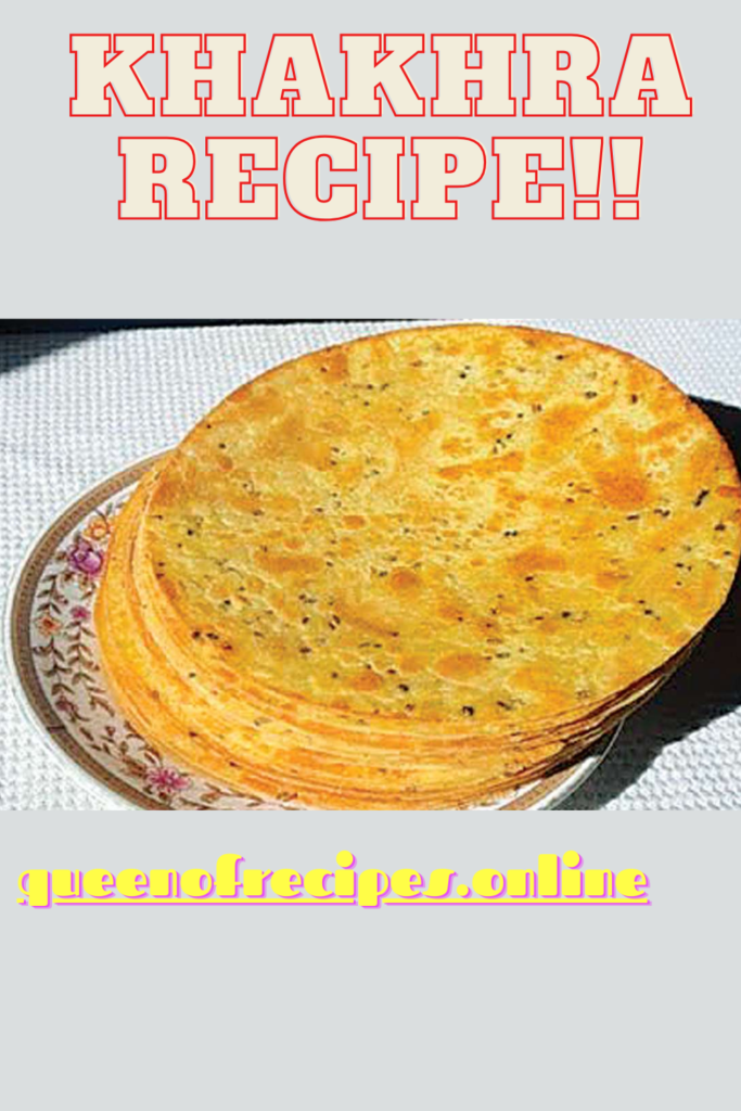 "Khakhra Recipe!!" and "queenofrecipes.online" written on an image with khakhra