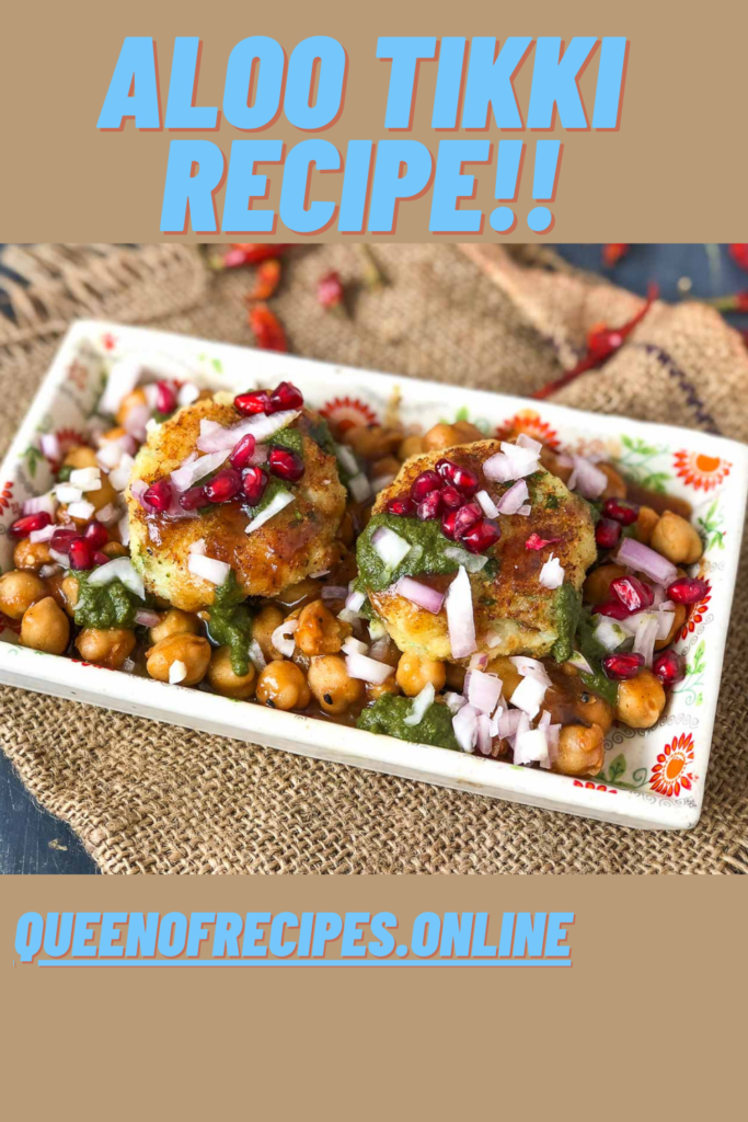 " Aloo Tikki Recipe!!" and "queenofrecipes.online" written on an image with Aloo Tikki