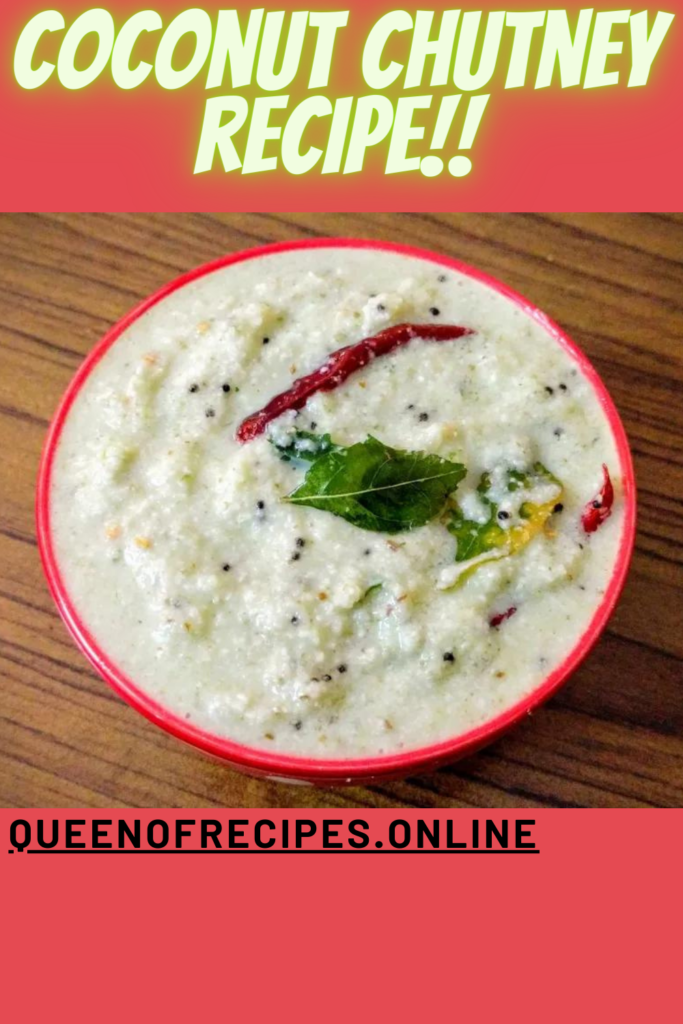 " Coconut Chutney Recipe!!" and "queenofrecipes.online" written on an image with Coconut Chutney.