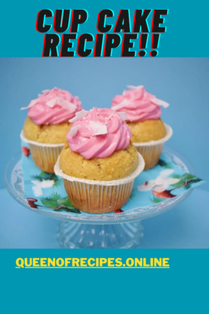 " Cup Cake Recipe!!" and "queenofrecipes.online" written on an image with Cup Cake.