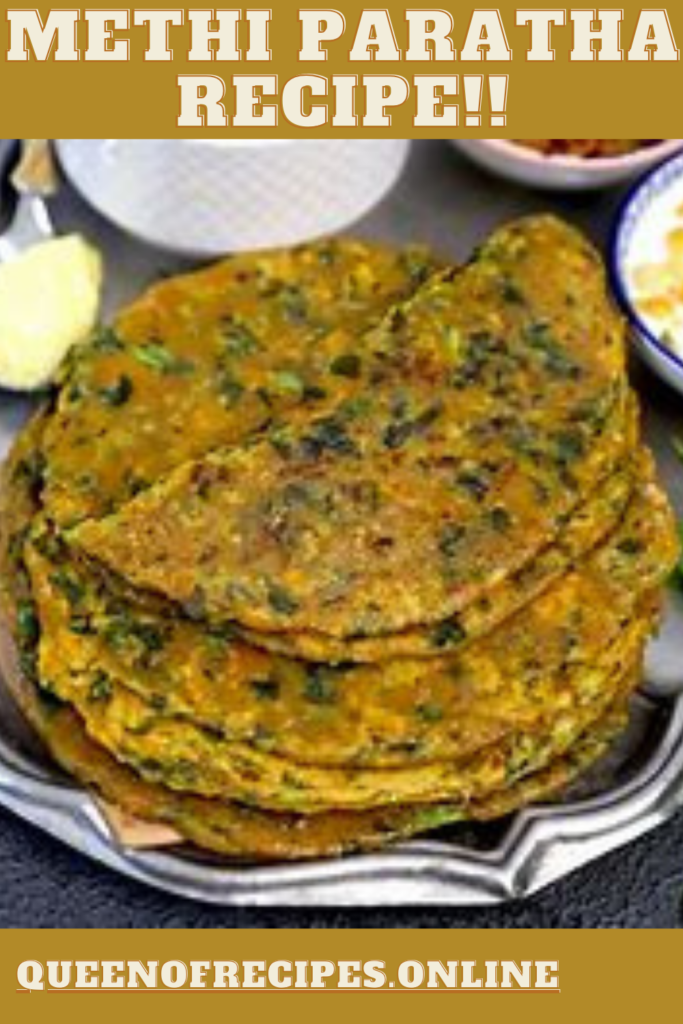 " Methi Paratha Recipe!!" and "queenofrecipes.online" written on an image with Methi Paratha