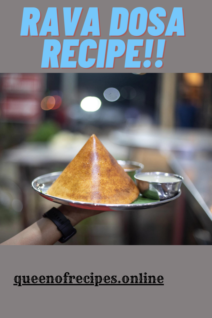 " Rava Dosa Recipe!!" and "queenofrecipes.online" written on an image with Rava Dosa