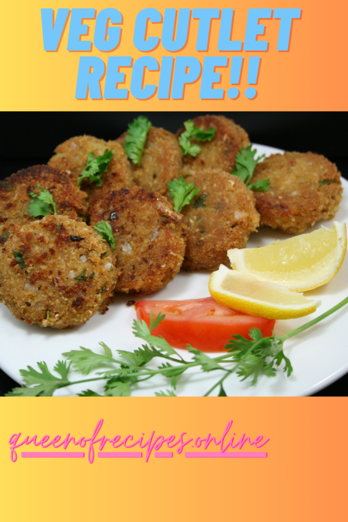 " Veg Cutlet Recipe!!" and "queenofrecipes.online" written on an image with Veg Cutlet