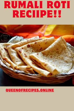 " Rumali Roti Recipe!!" and "queenofrecipes.online" written on an image with a Rumali Roti.