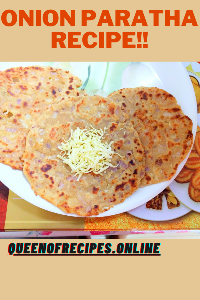 "Onion Paratha Recipe!!" and "queenofrecipes.online" written on an image with an Onion Paratha.
