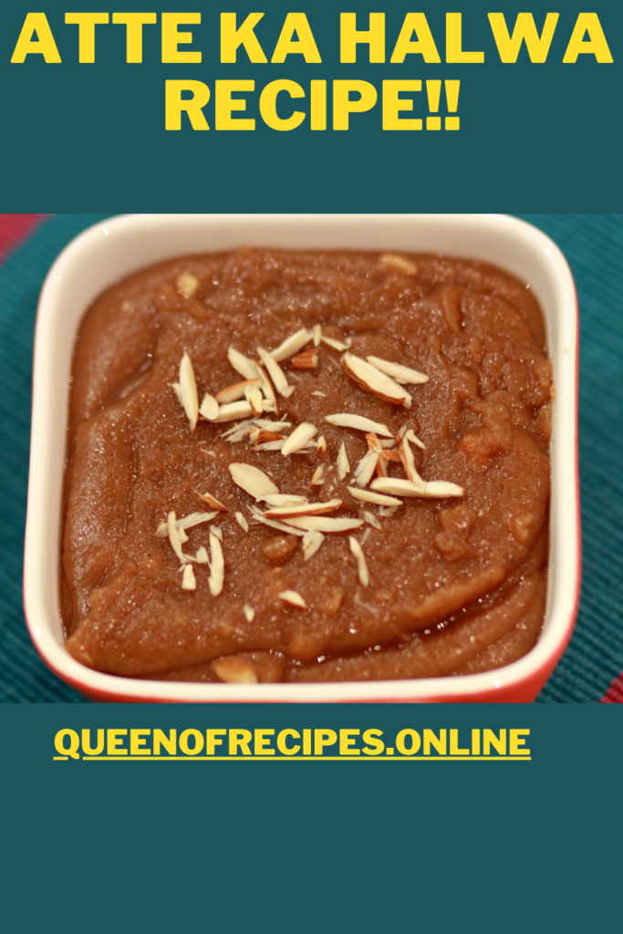 " Atte Ka Halwa Recipe!!" and "queenofrecipes.online" are written on an image with an Atte Ka Halwa.