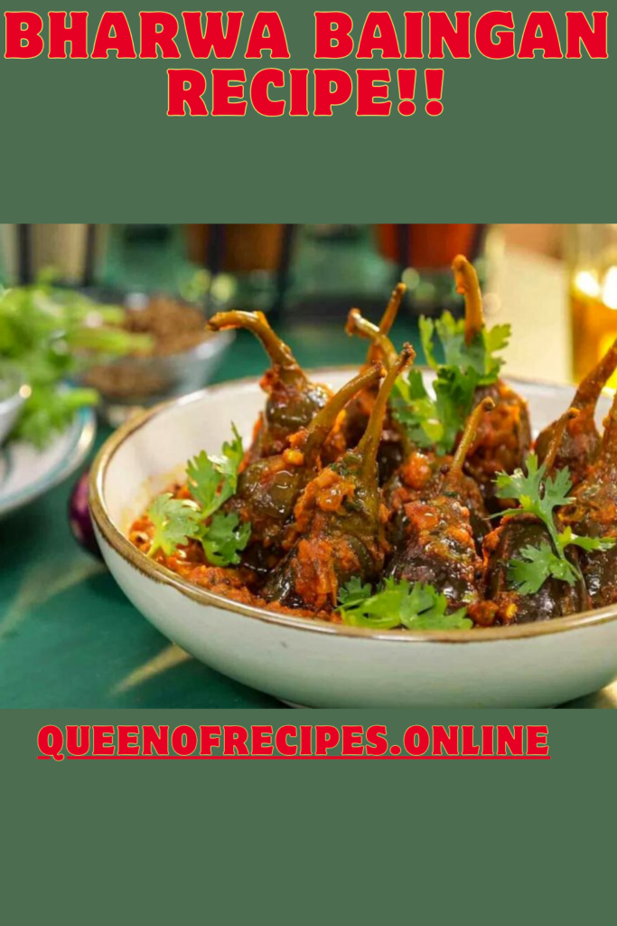 " Bharwa Baingan Recipe!!" and "queenofrecipes.online" are written on an image with a Bharwa Baingan.