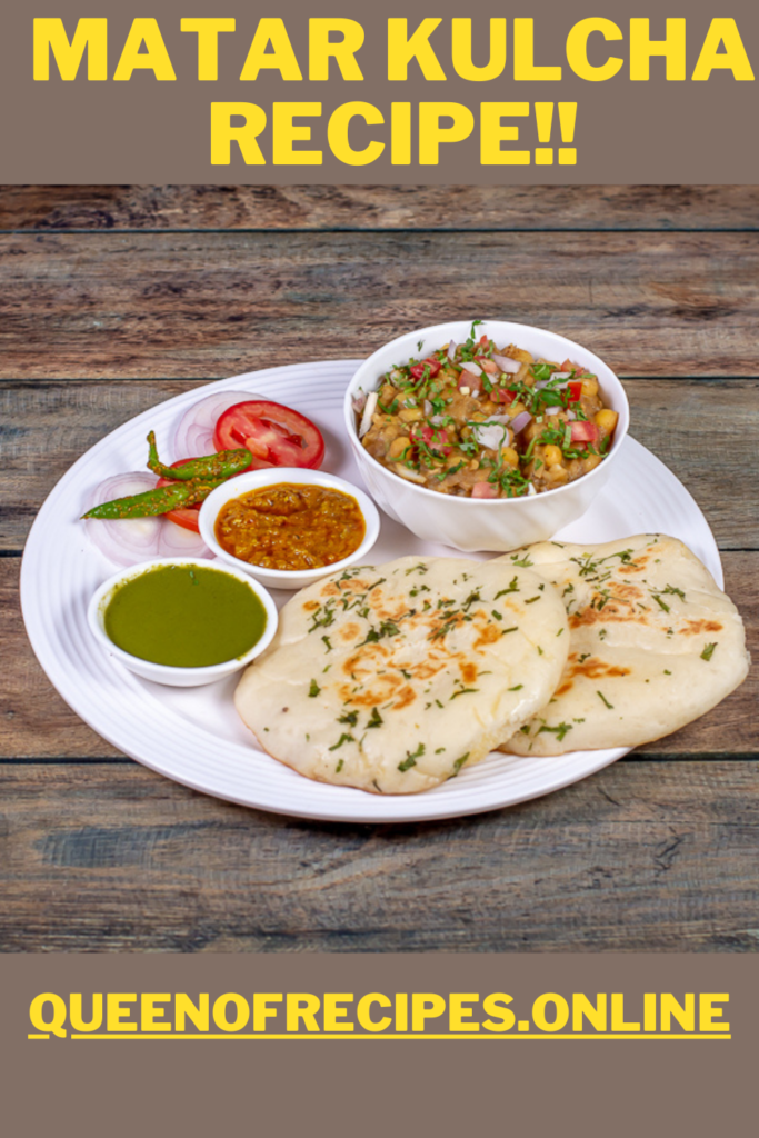 " Matar Kulcha Recipe!!" and "queenofrecipes.online" are written on an image with a Matar Kulcha.