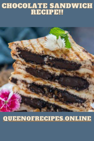 " Chocolate Sandwich Recipe!!" and "queenofrecipes.online" are written on an image with a Chocolate Sandwich.