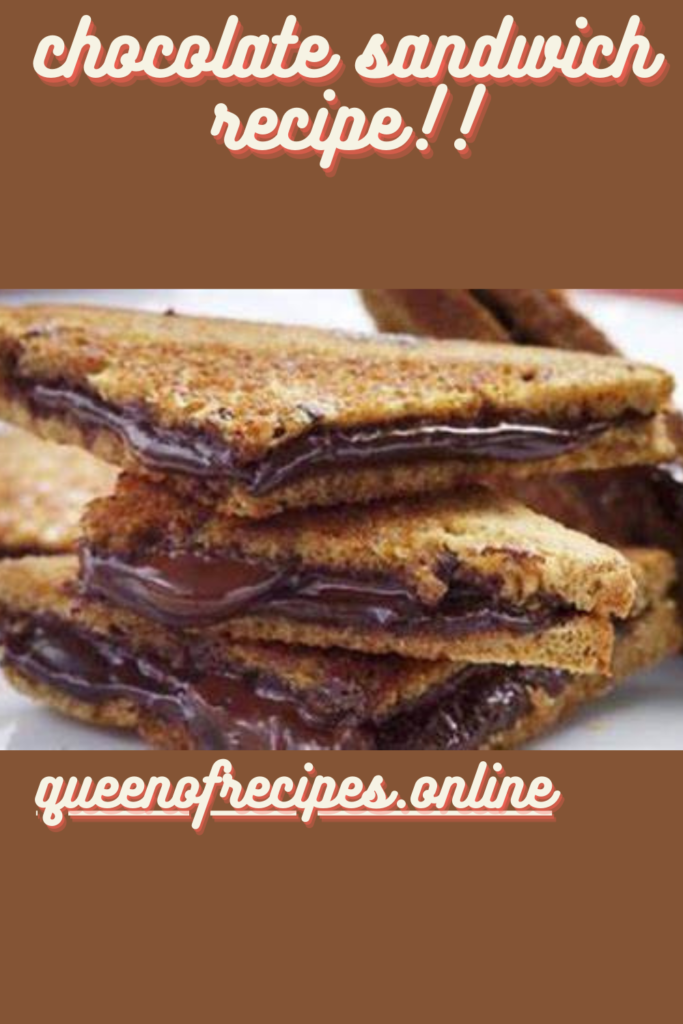 " Chocolate Sandwich Recipe!!" and "queenofrecipes.online" are written on an image with a Chocolate Sandwich.