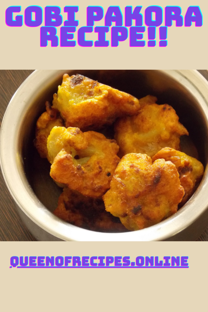 " Gobi Pakora Recipe!!" and "queenofrecipes.online" are written on an image with a Gobi Pakora.